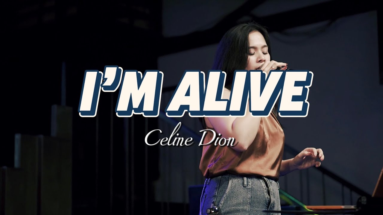 I’m Alive - Celine Dion | ELLI