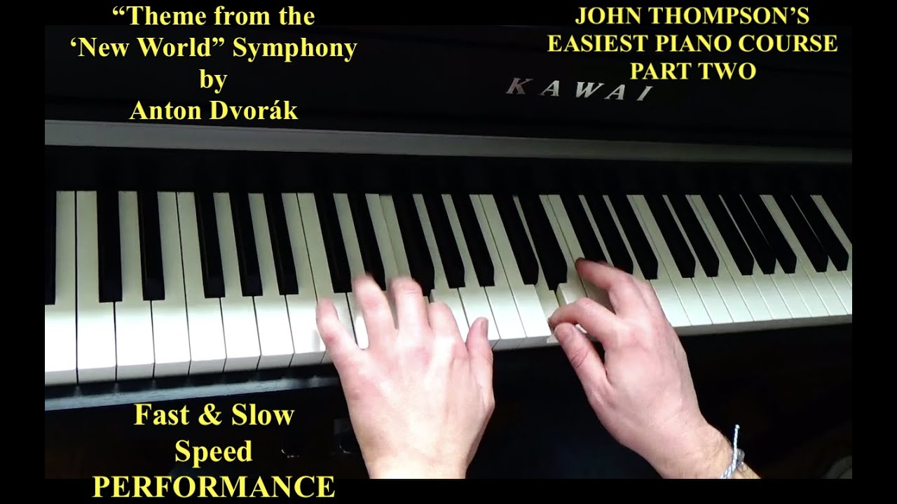 Theme from New World Symphony – Easy Piano Performance (John Thompson Part 2)
