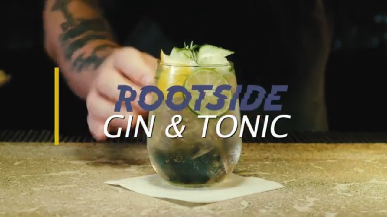 Rootside Gin & Tonic Tutorial