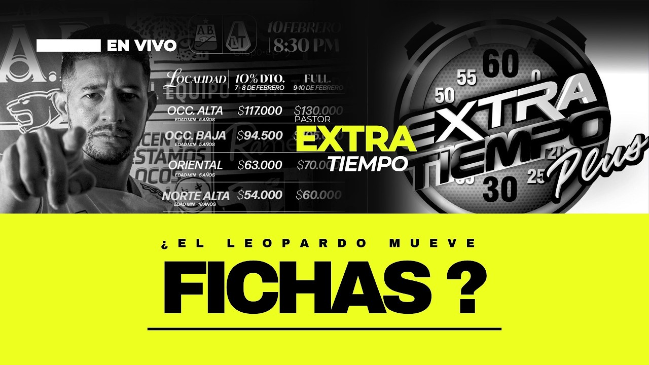 EXTRATIEMPO 🎙️ | Leonel mueve fichas vs Tolima 🔥 ¿Acierto o riesgo en el 11? 🟡🟢