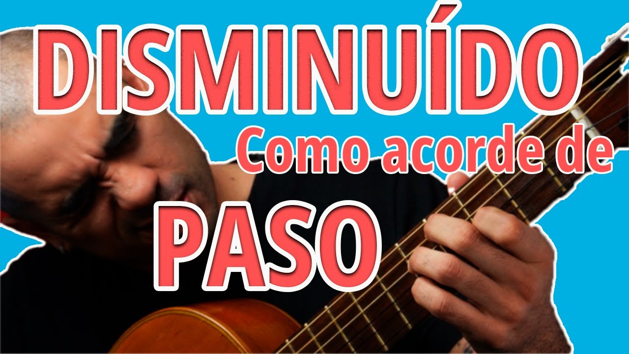 DISMINUÍDO como ACORDE de PASO