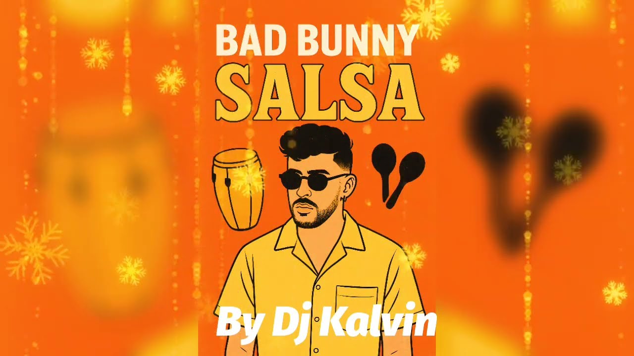 Bad Bunny – I Love Salsa 🔥 by Dj Kalvin