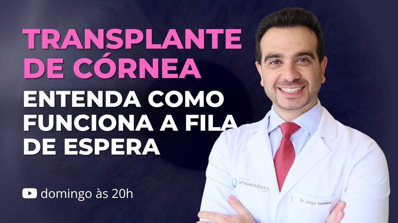 TODO TRANSPLANTE DE CÓRNEA PASSA PELA FILA DO SUS