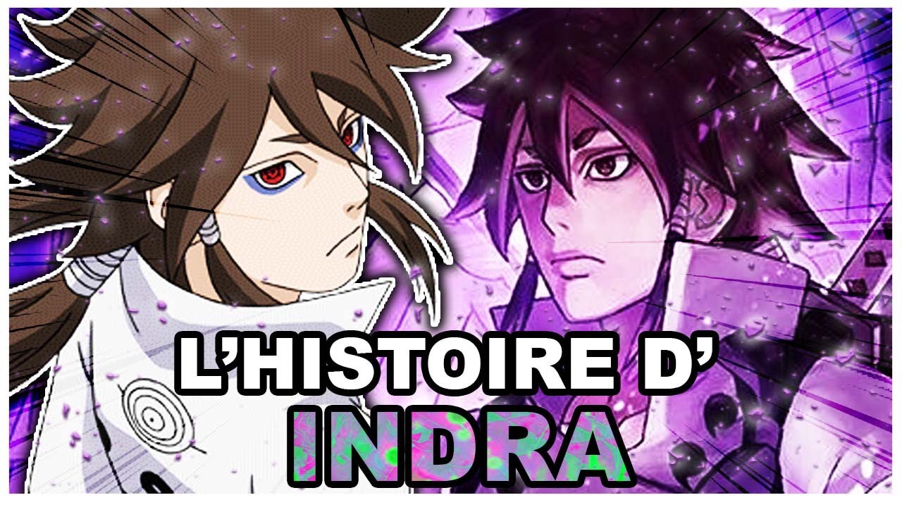 Histoire de Indra Ôtsutsuki : l'ancêtre du clan Uchiwa (Naruto)