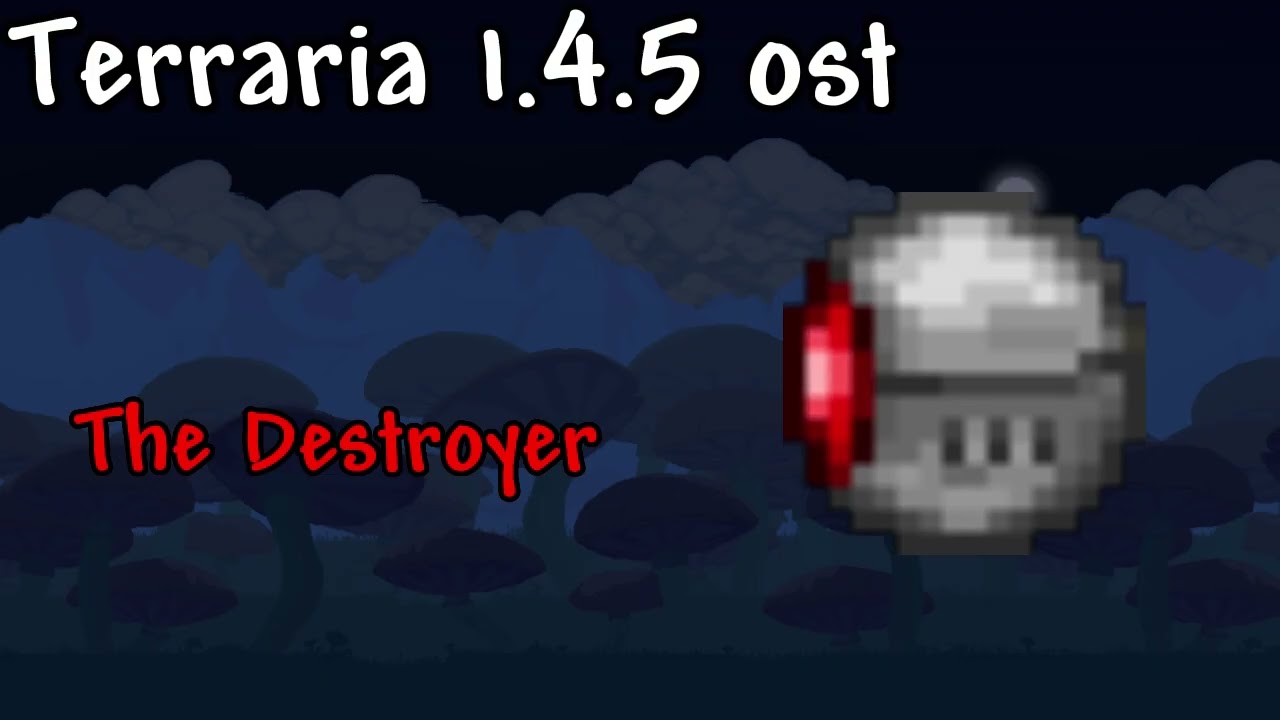 Terraria 1.4.5 OST - The Destroyer