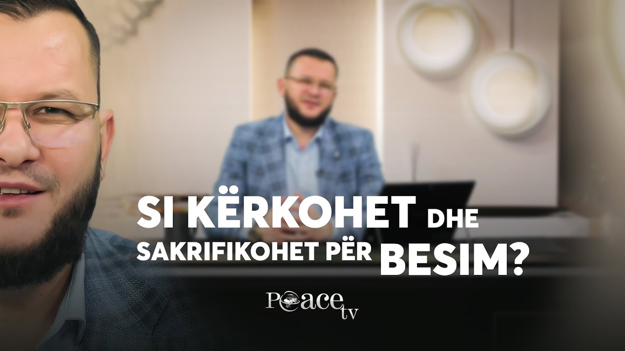 Më ka mësuar Islami | 08. Si kërkohet dhe sakrifikohet për besim? - Blerim Musliu