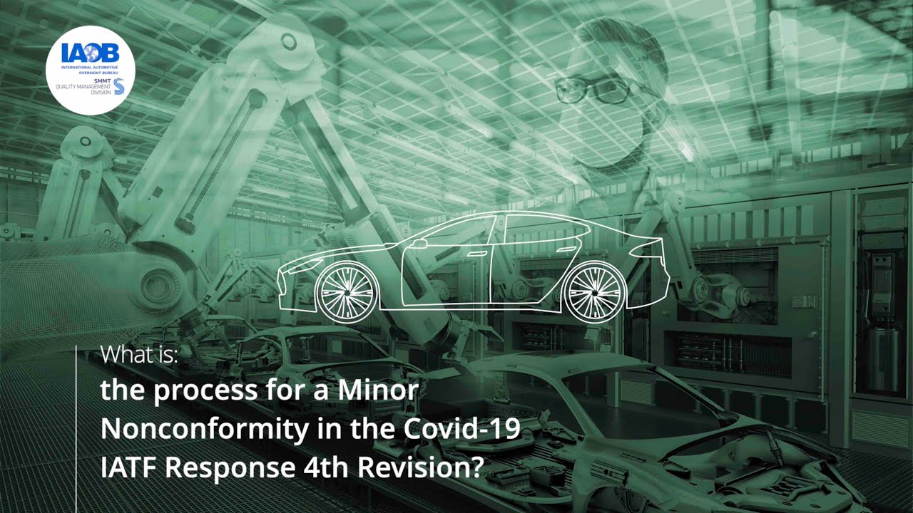What is: the process for a Minor Nonconformity in the Covid-19 IATF Response 4th Revision?
