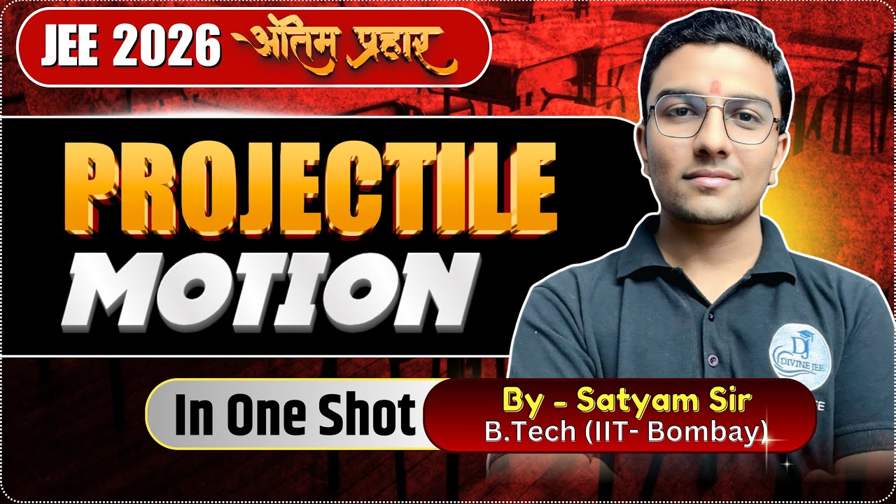 Projectile Motion: One-Shot Complete Revision for JEE Mains + Advanced #jee #physics