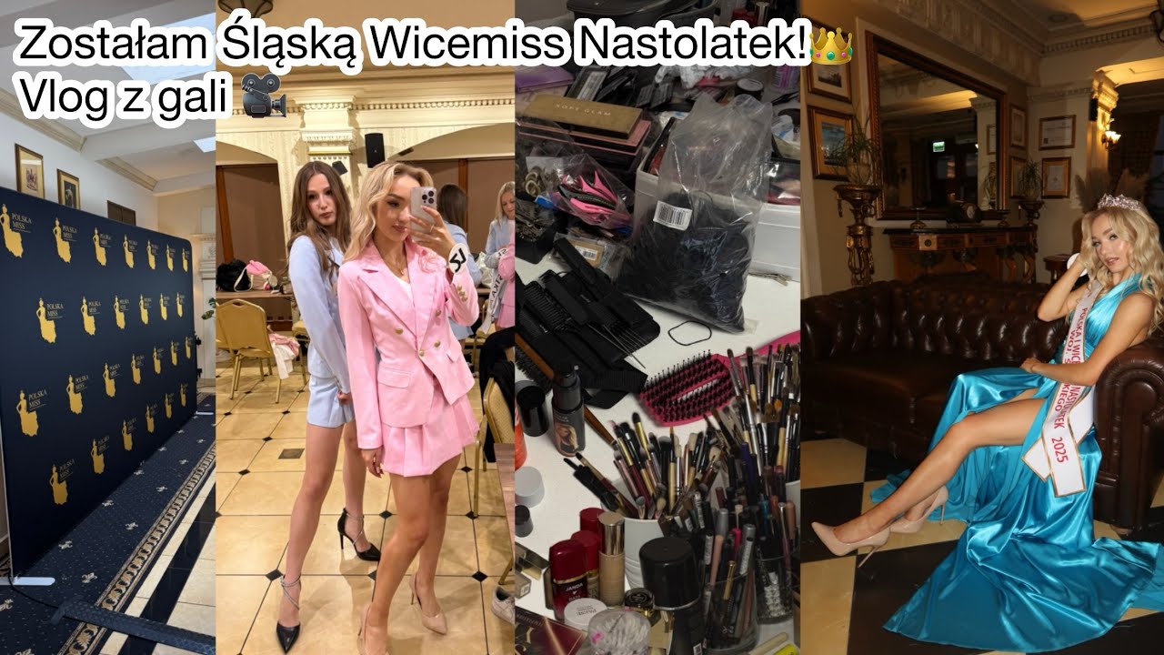ZOSTAŁAM ŚLĄSKĄ WICEMISS NASTOLATEK!👑 - Vlog z gali i przygotowań💋