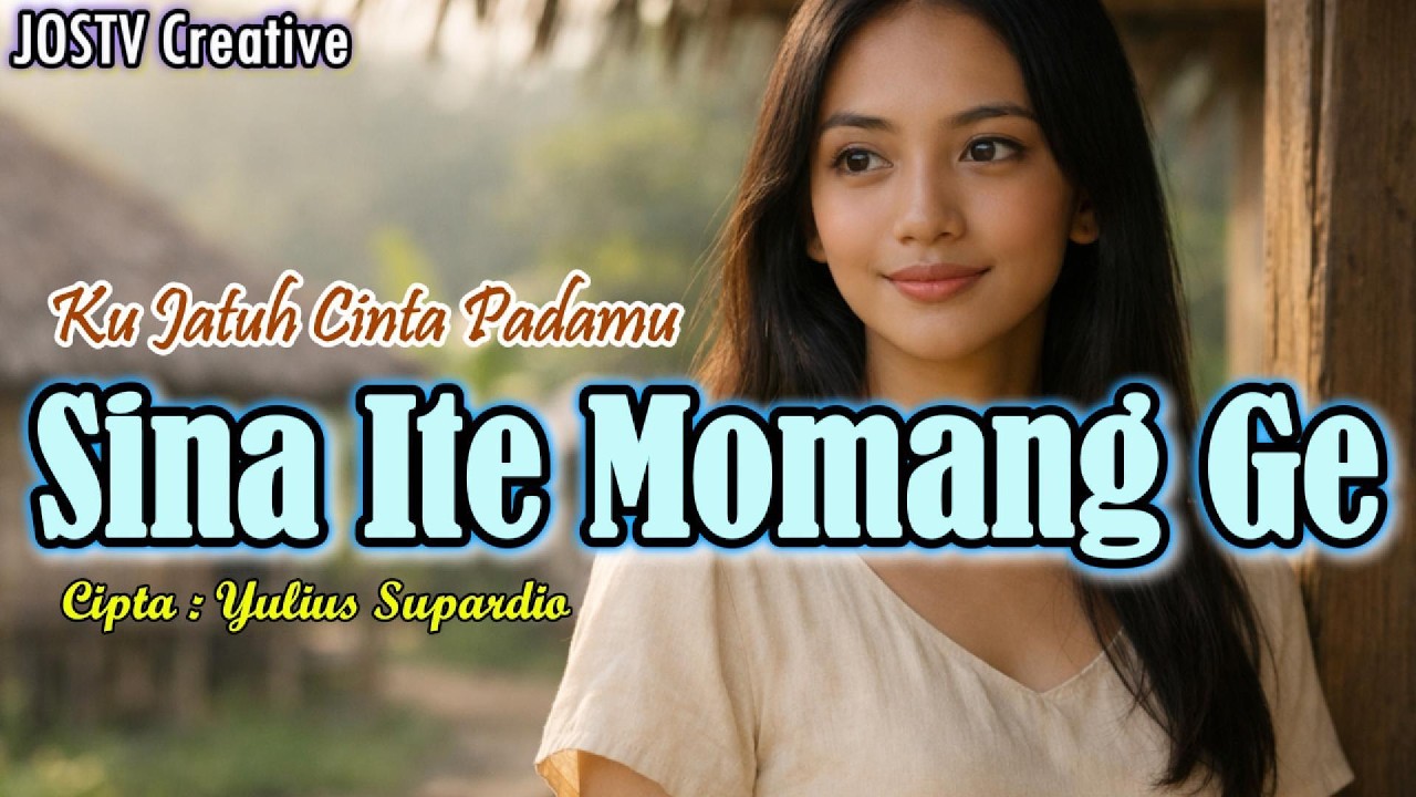 SINA ITE MOMANG GE – Lagu Manggarai Viral | Cintaku Untukmu Paling Menyentuh Hati ❤️