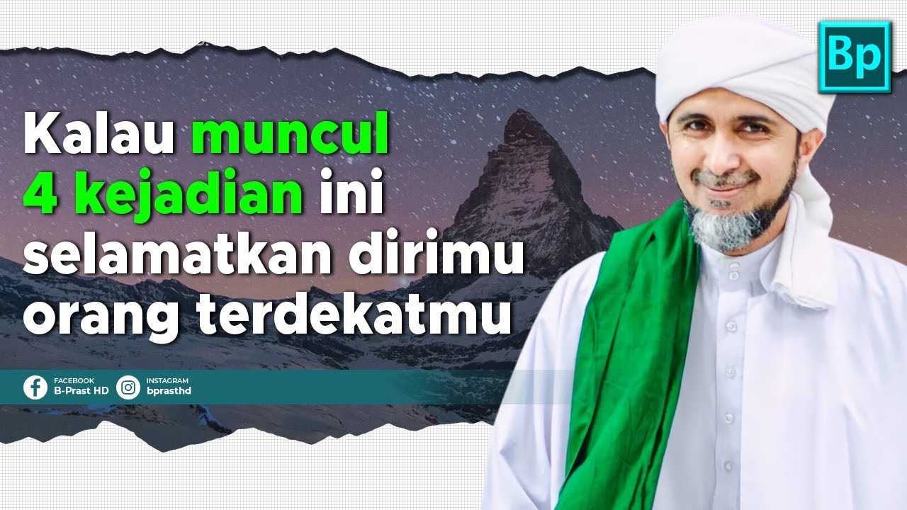Jika 4 Ini Muncul, Selamatkan Dirimu & Orang Terdekatmu | Habib Ali Zaenal Abidin Al Hamid