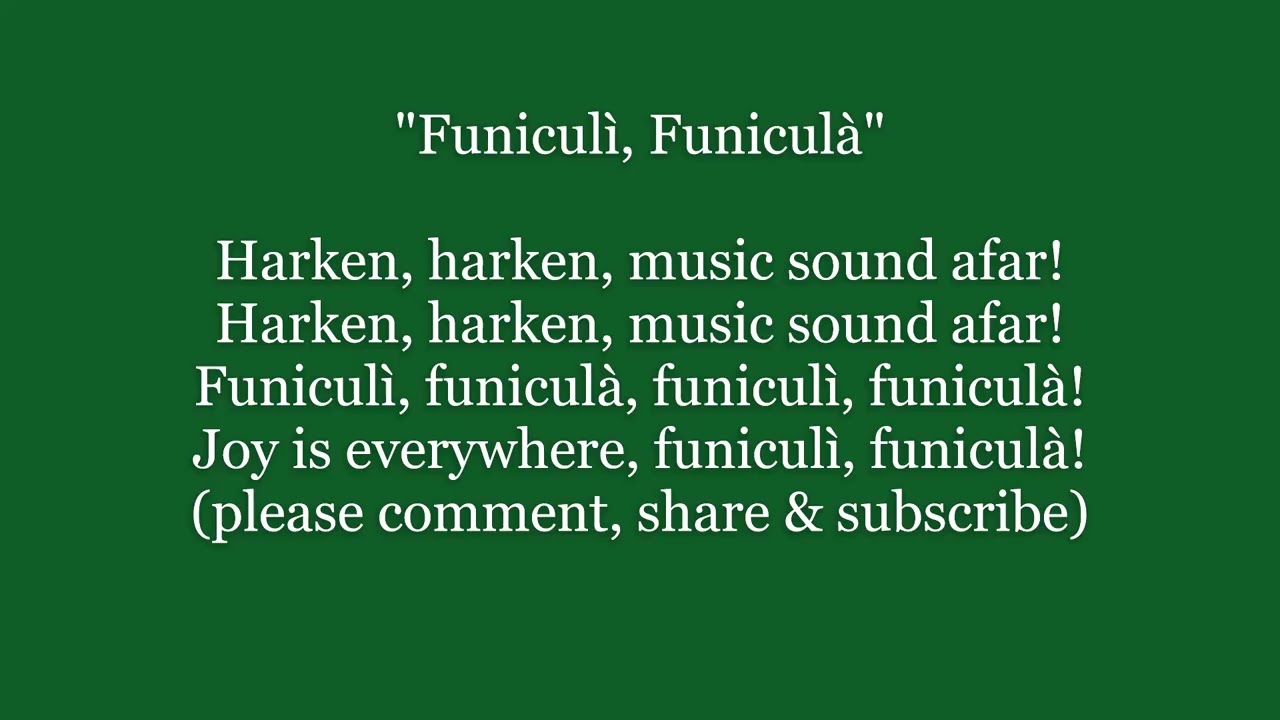 FUNICULI FUNICULA Italian Lyrics Words Neapolitan Mount Vesuvius railway Italy sing along song music