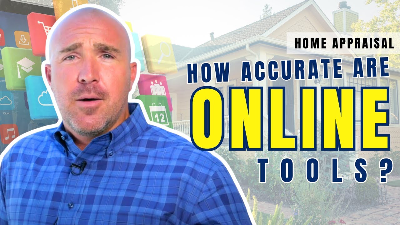 Home Appraisal - Use Of Online Tools