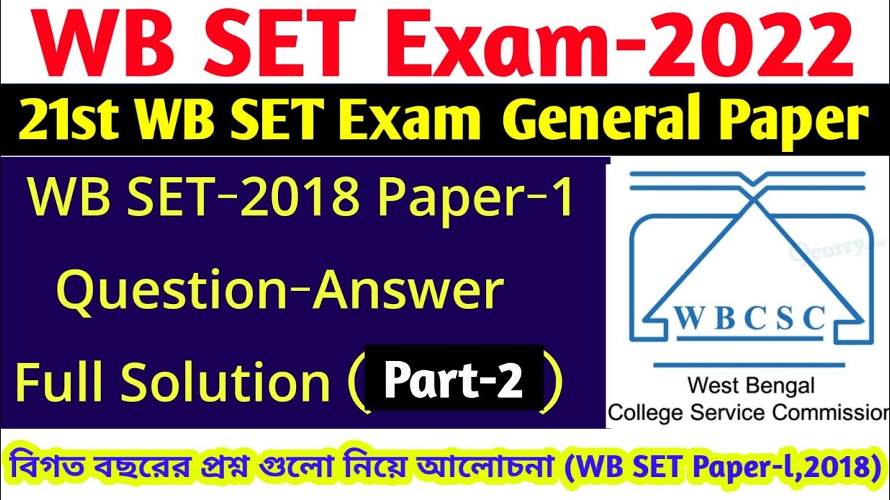 WB SET General Paper Question 2018 Answer Key || WBCSC SET Previous Year General Paper-1 Question