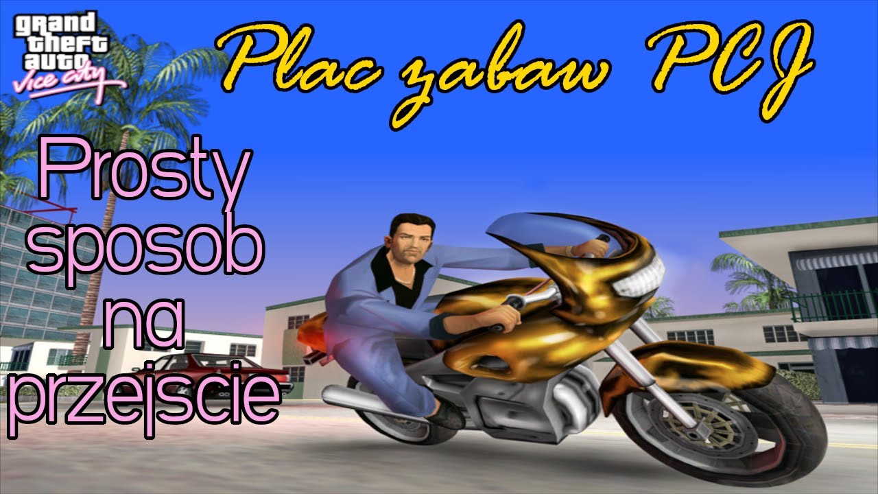 GTA Vice City: prosty spos&oacute;b na przejście misji 