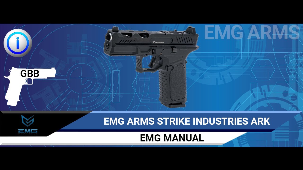 EMG Arms Strike Industries ARK GBB Pistol Manual