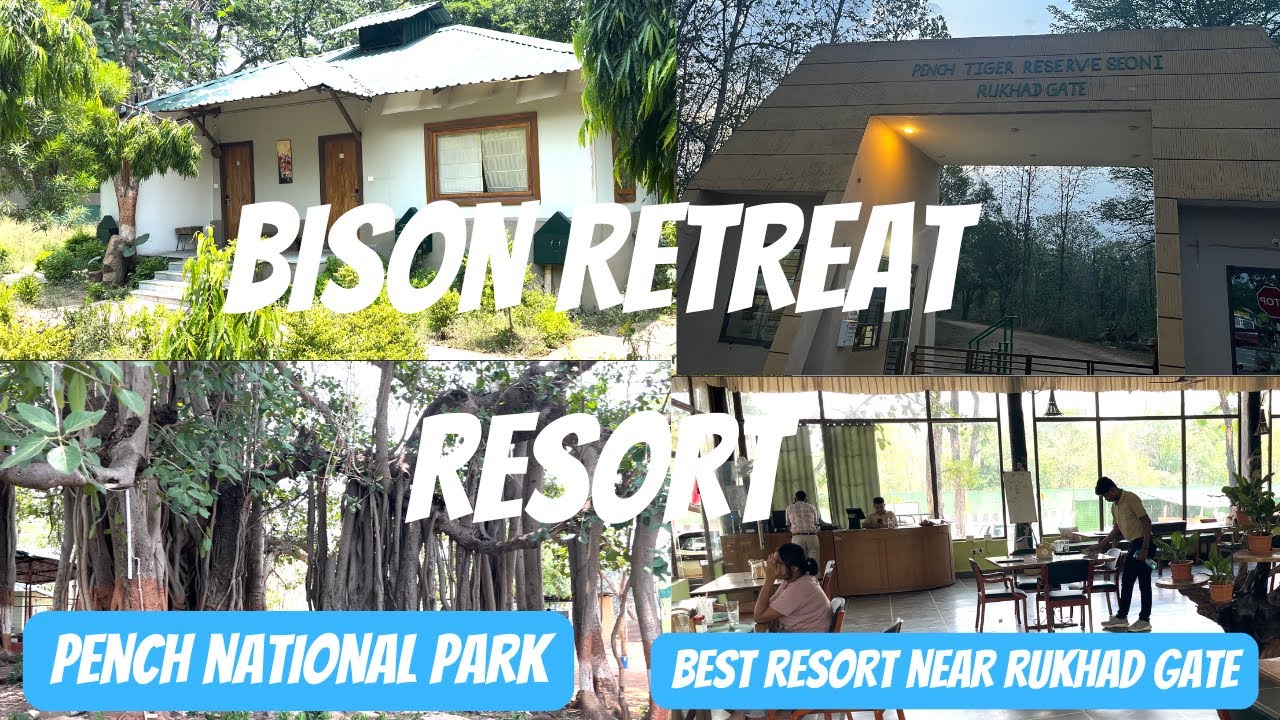 Bison Retreat resort | Pench jungle camp resort | Best resort near Rukhad gate | Pench national park