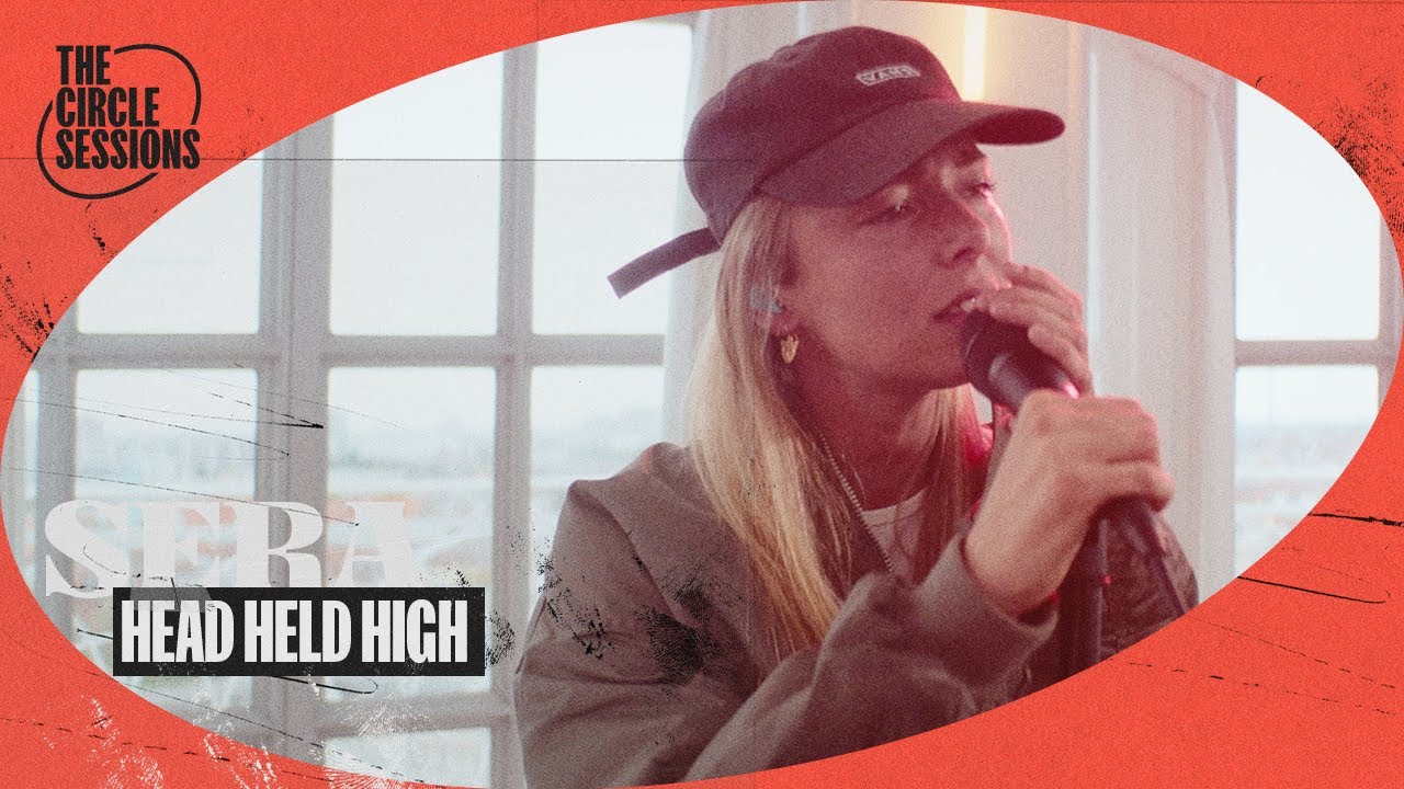 SERA - Head Held High (Live) | The Circle&deg; Sessions