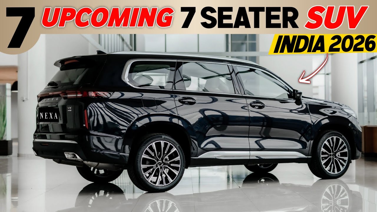 7 Upcoming 7 Seater SUV's in india 2026 || Now Wait is Over.