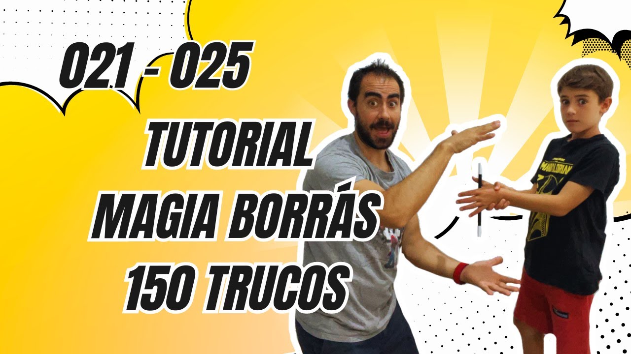 21 - 25 Tutorial Magia Borrás 150 trucos Revelado