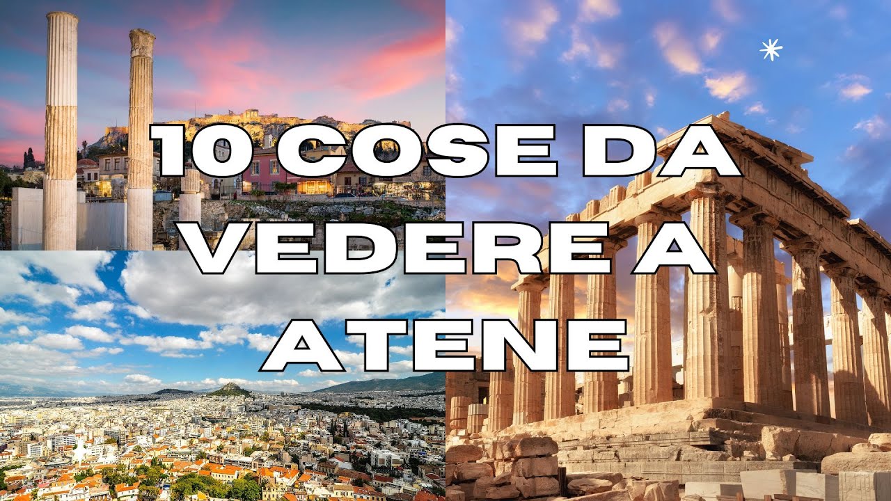 10 Cose da vedere ad ATENE - GUIDA TURISTICA