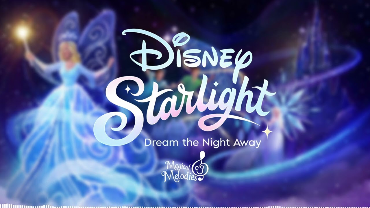 Disney Starlight: Dream the Night Away | ALBUM SOUNDTRACK