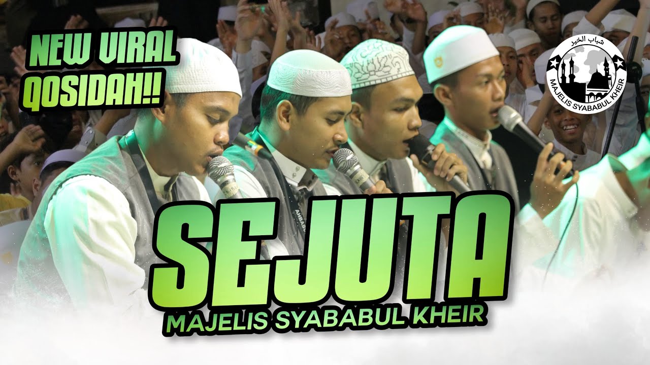 NEW QOSIDAH!! SEJUTA - MAJELIS SYABABUL KHEIR