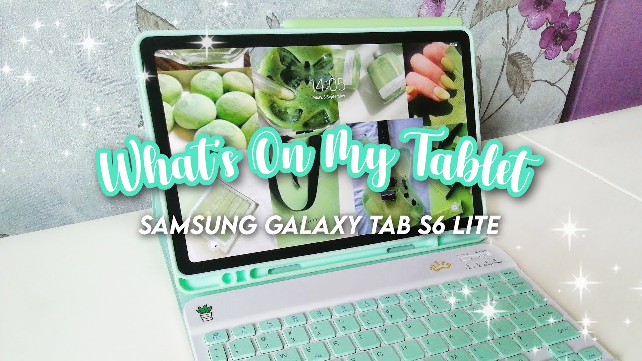 What's On My Tablet💭 | Samsung Galaxy Tab S6 Lite✨️