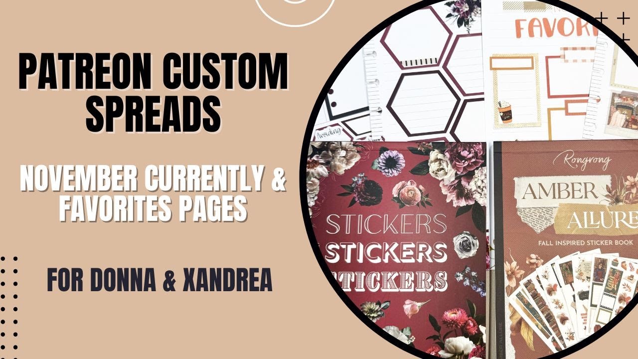 Plan With Me | Custom Patreon Current & Favorites Pages for Donna & Xandrea