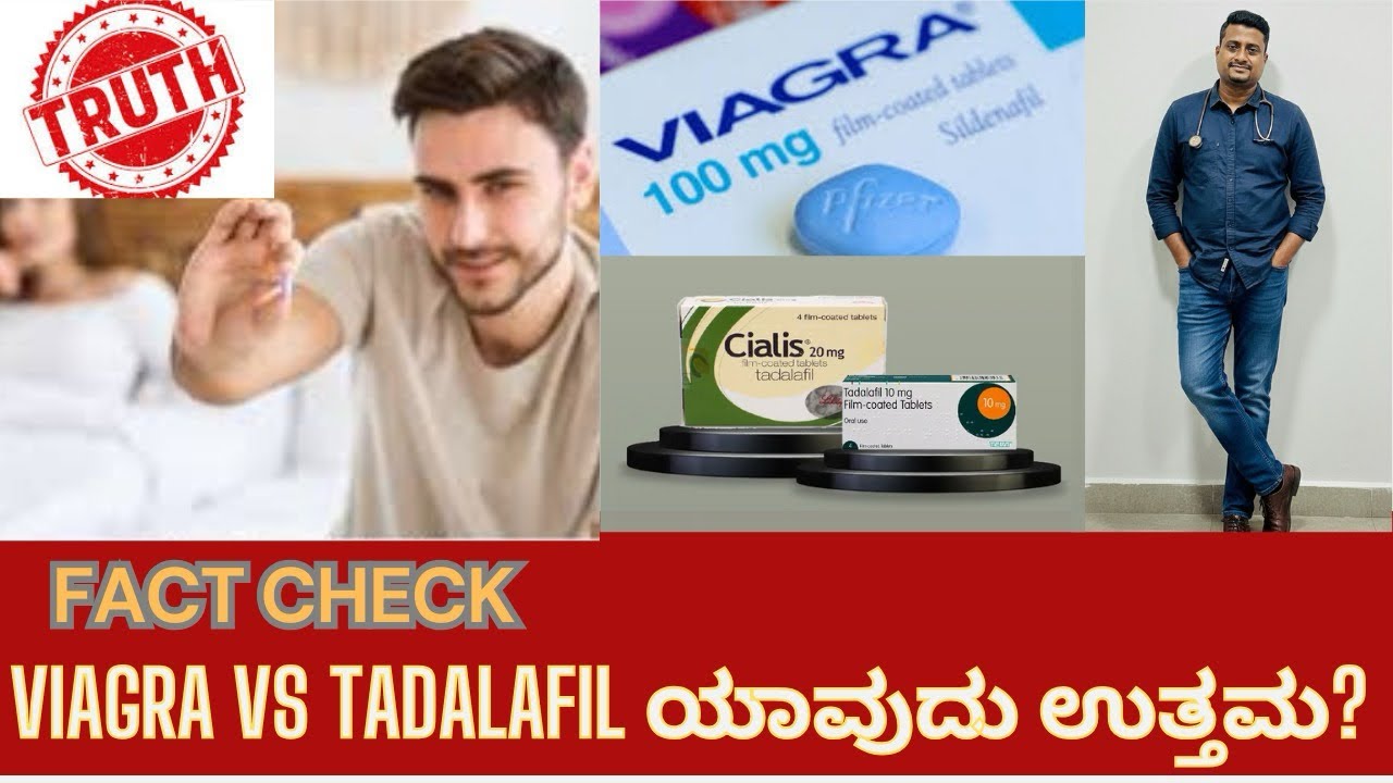 Viagra vs Tadalafil – ಯಾವುದು ಉತ್ತಮ? Weekend pill ಅಂದ್ರೆ ಏನು? ಯಾವದು long-lasting?ಅರ್ಥ ಮಾಡ್ಕೊಳೋಣ.”