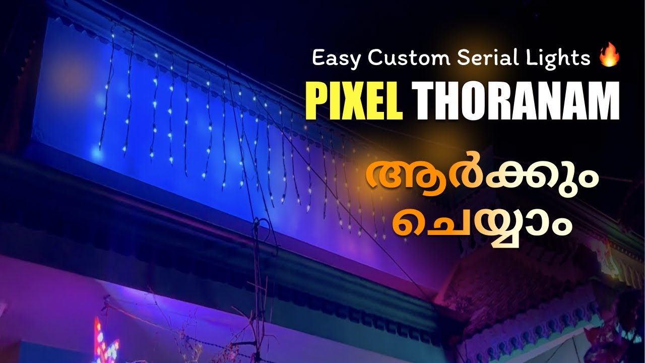 Pixel Thoranam Making Malayalam 🎄 | Simple Serial Light Design for Home | DIY LED Decoration