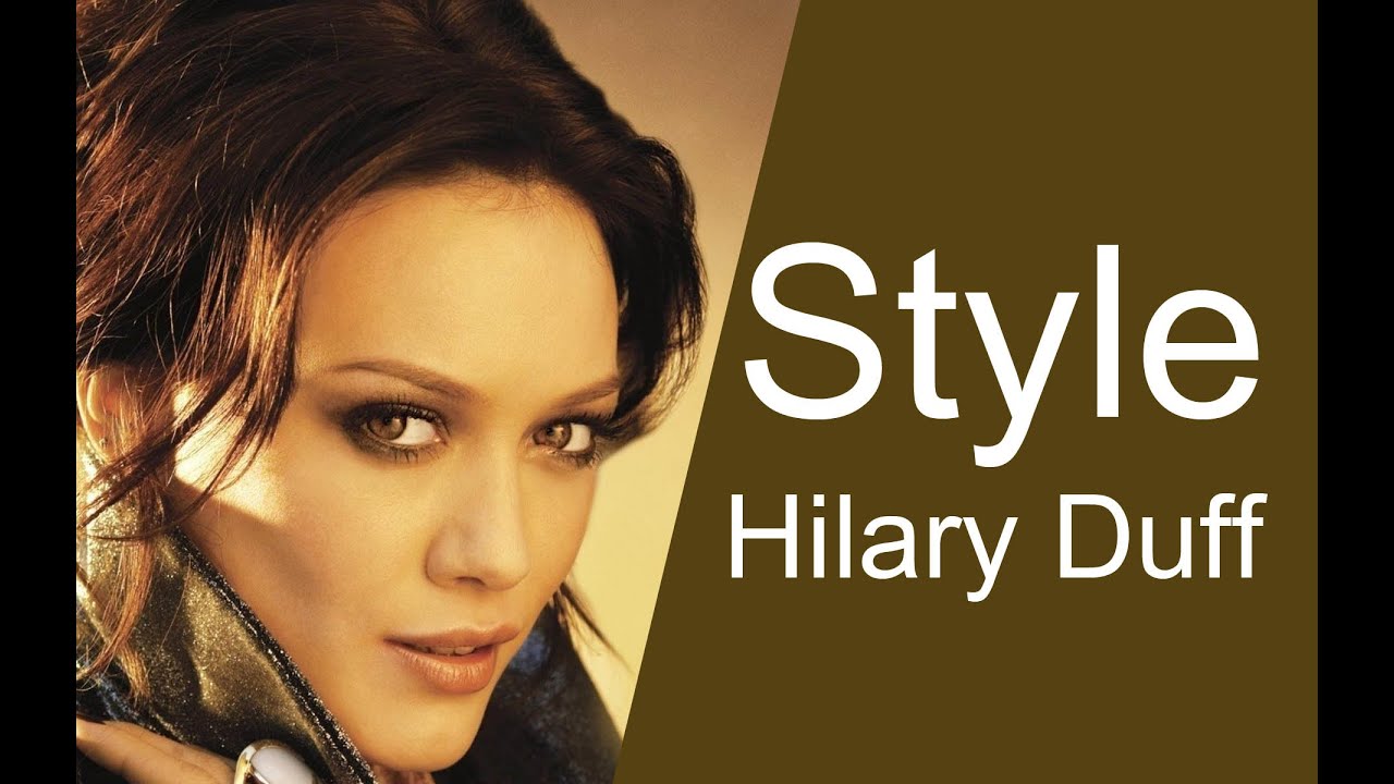 Hilary Duff Style Hilary Duff Fashion Cool Styles Looks