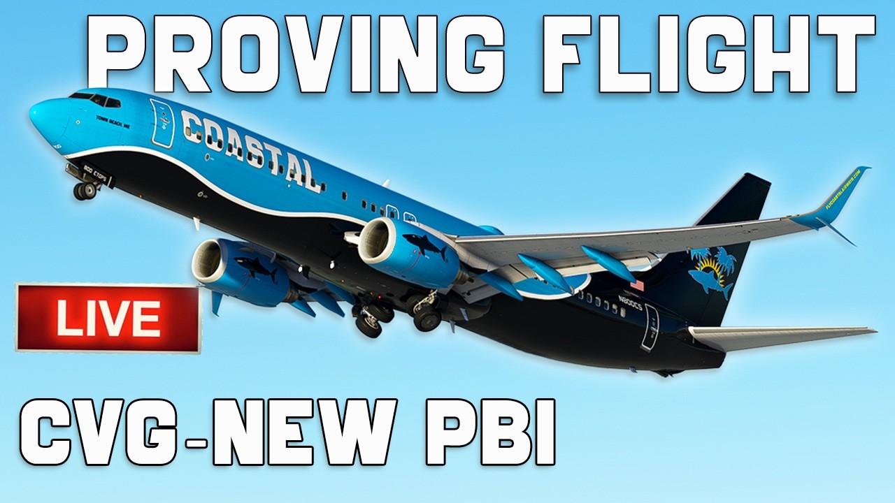 NEW ROUTE Proving Flight: CVG ✈ PBI | PMDG 737-800 LIVE