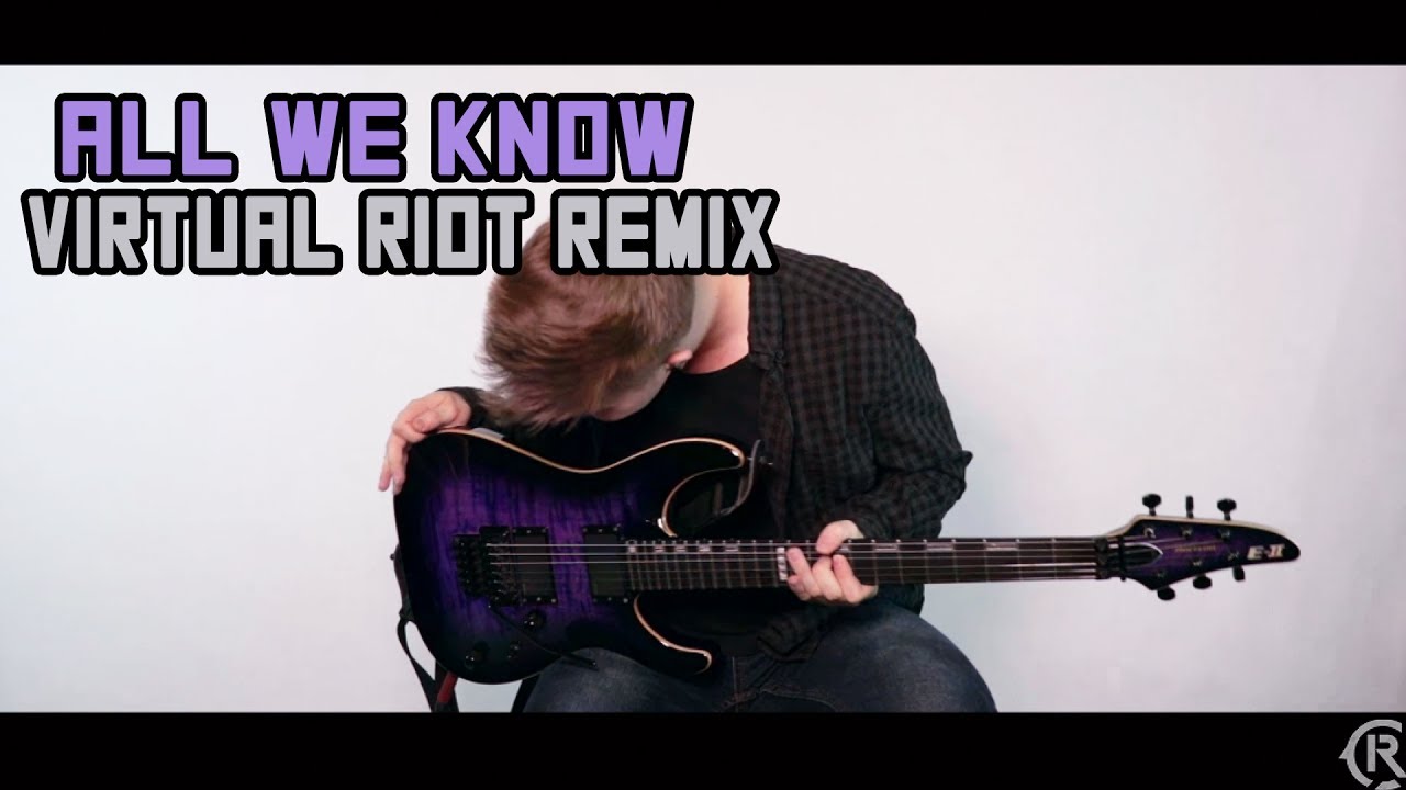 All We Know (Virtual Riot Remix) - The Chainsmokers - Cole Rolland (Guitar Remix)