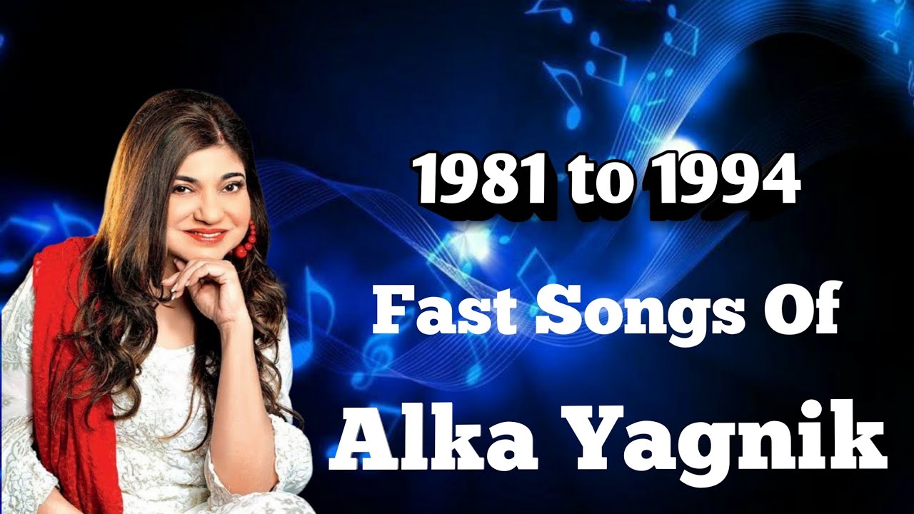 Alka Yagnik Top 50 Songs 1981 to 1994