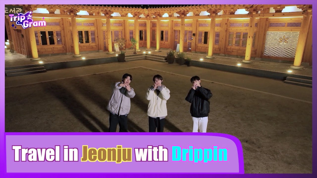[TripstarGram] Ep 10. Jeonju with DRIPPIN