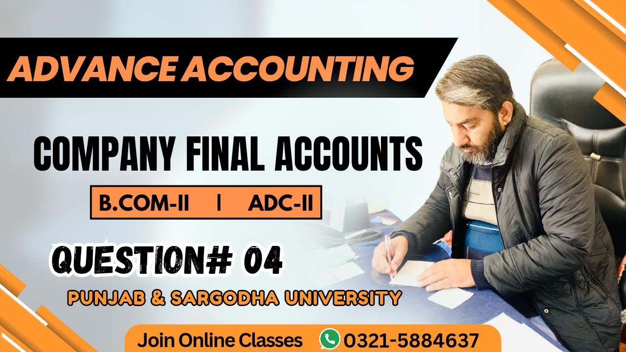 “Company Final Accounts | Question 4 Advance Accounting | B.Com 2 / ADC 2”