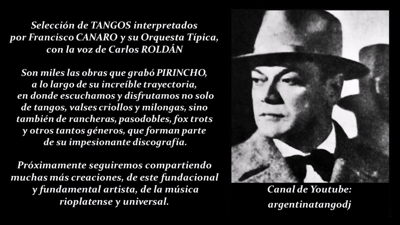 FRANCISCO CANARO & CARLOS ROLDÁN: SELECCIÓN DE 10 TANGOS INOLVIDABLES /1