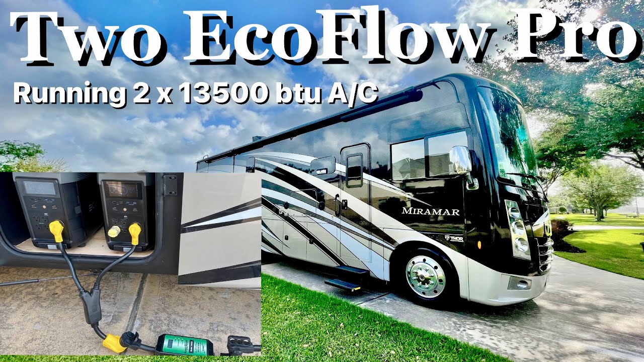 Two ECOFLOW Delta Pro 7.2 KW of Power in my RV running both 13500 BTU A/C units.