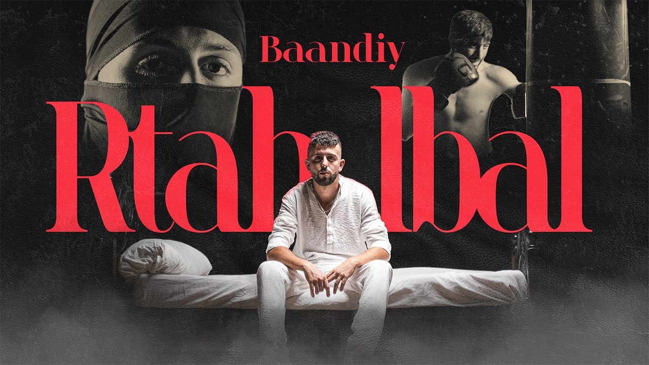 Baandiy - Rtah Lbal ( official music video )