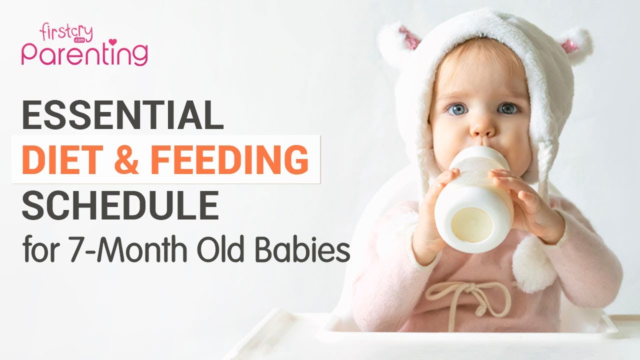 7 Month Old Baby Feeding Schedule, Food Recipes and Tips