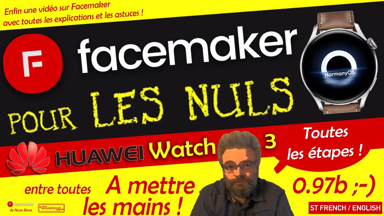 Toutes les étapes de Facemaker 0.97b pour Huawei watch 3