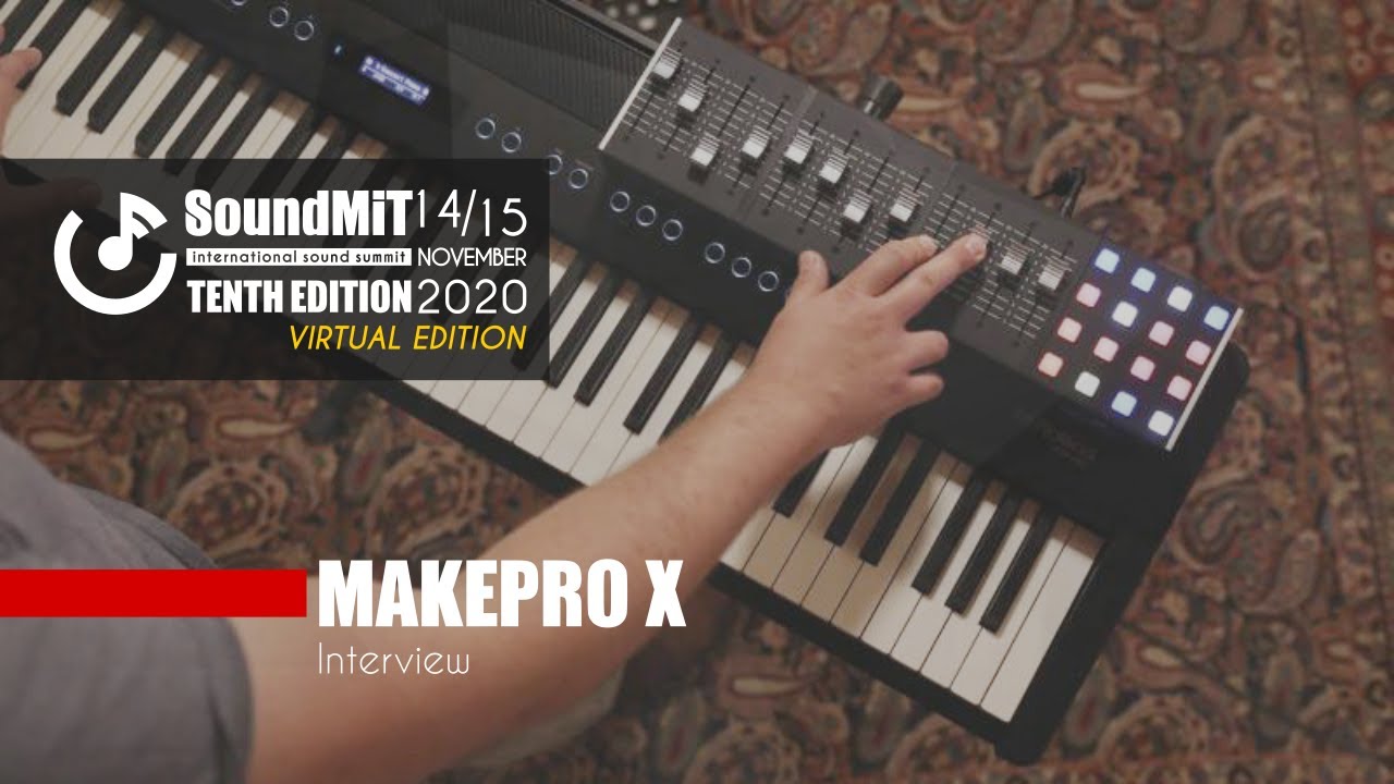 SOUNDMIT 2020 - Exhibitor - MakePro X - Interview