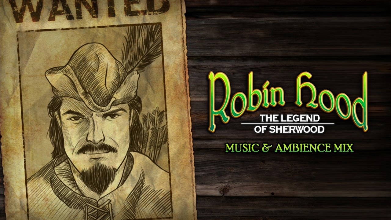 Robin Hood The Legend of Sherwood | Music and Ambience Mix