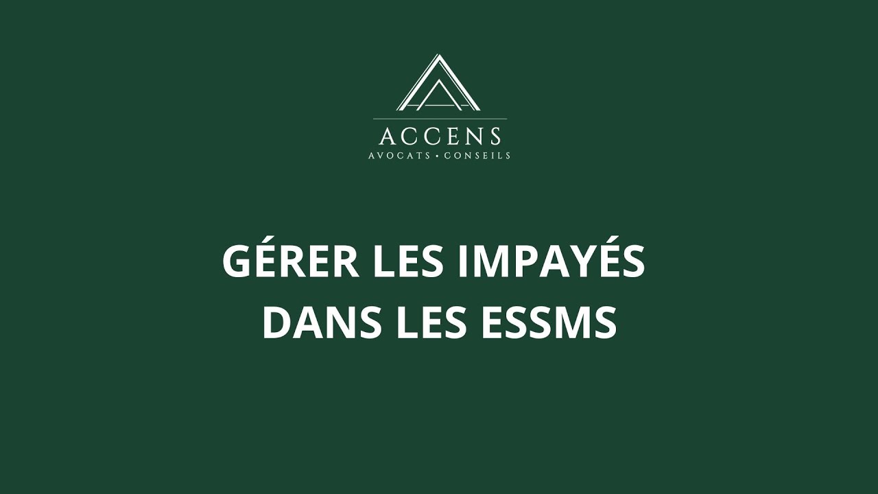 Gérer les impayés dans les ESSMS