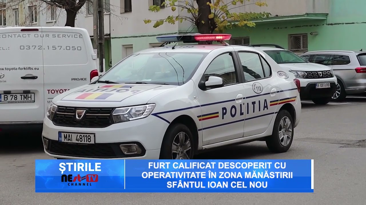 Furt calificat descoperit cu operativitate &icirc;n zona Mănăstirii Sf&acirc;ntul Ioan cel Nou