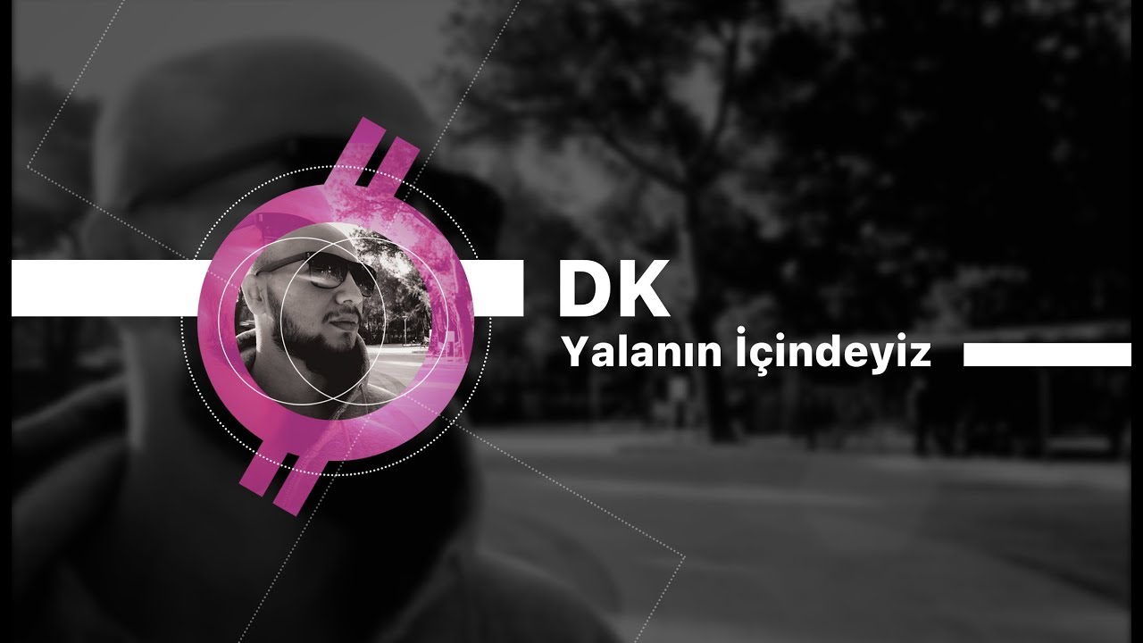 Dilkeş Kardar - Yalanın İçindeyiz