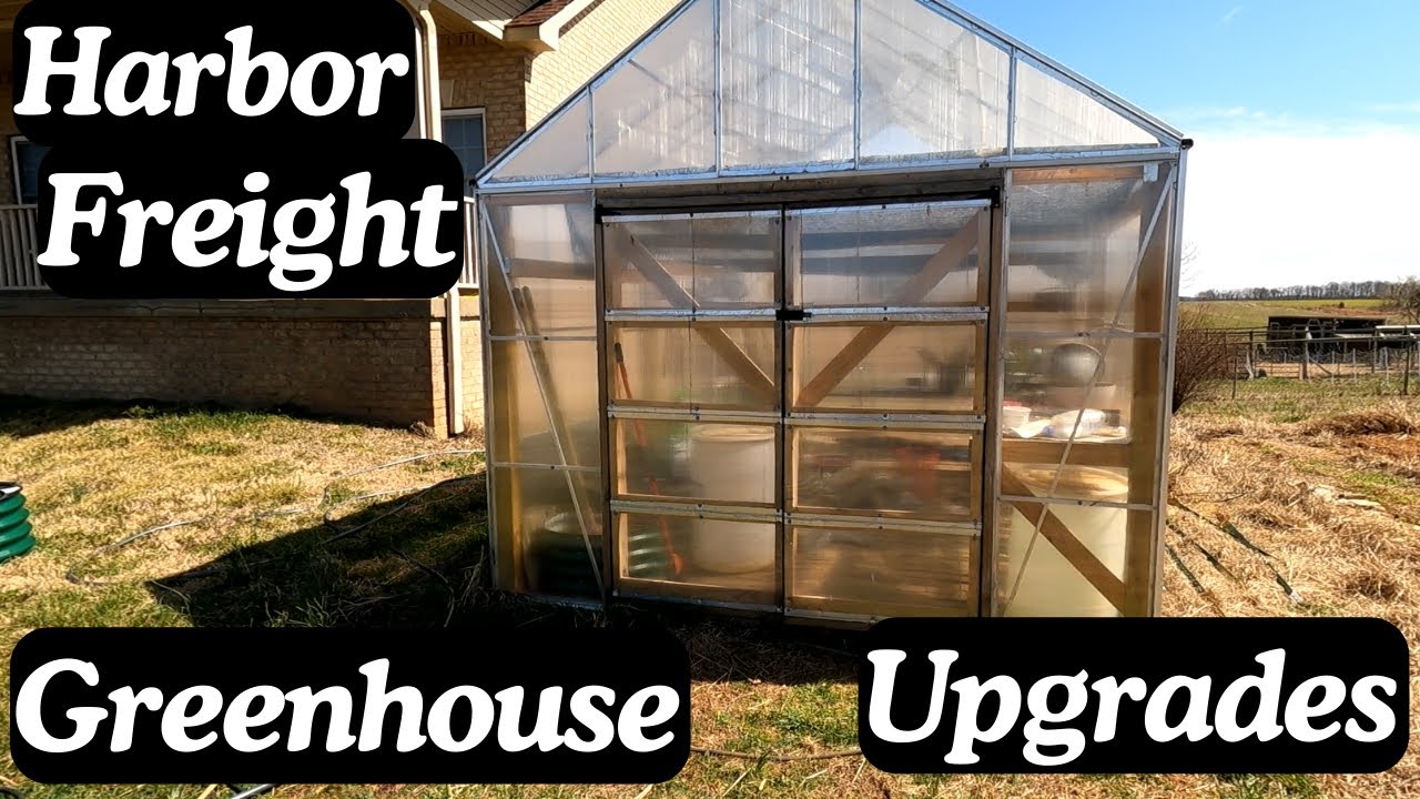 Must Have Harbor Freight Greenhouse Upgrades And Modifications
