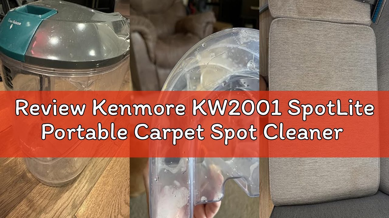 Review Kenmore KW2001 SpotLite Portable Carpet Spot Cleaner & Pet Stain Remover, 17Kpa Powerful Suct
