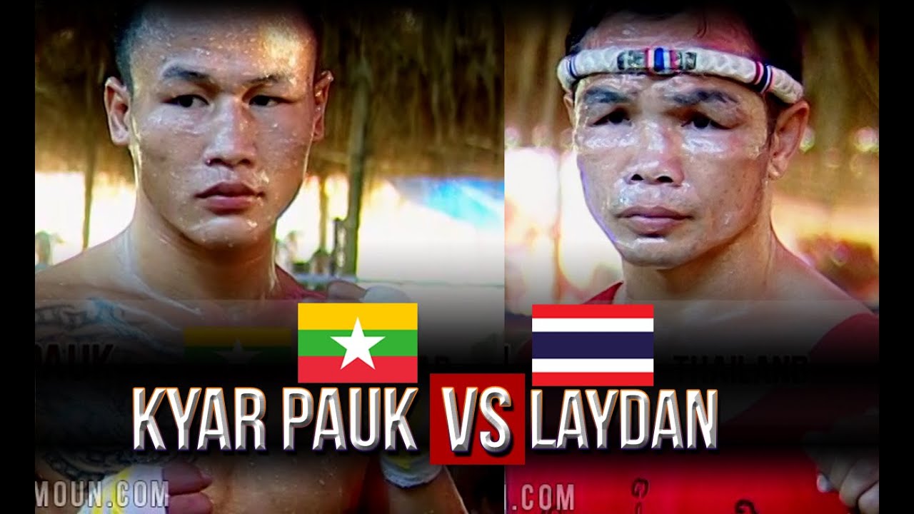 Kyar Pauk Vs Laydan, Lethwei vs MuayThai, 2016, Lekkha Moun, Burmese Boxing